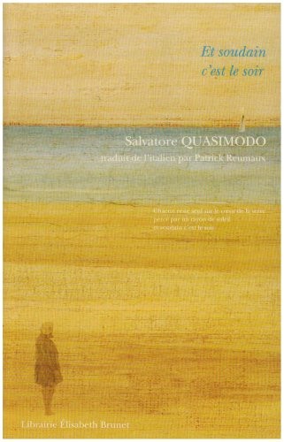 Et soudain c'est le soir : Edition bilingue français-italien