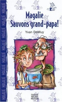 Magalie sauvons grand-papa - Le chat et la souris