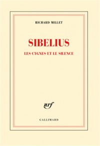 Sibelius: Les cygnes et le silence