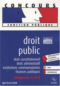 DROIT PUBLIC CATEGORIE A ET B ED. 2008-2009 (Ancienne Edition)
