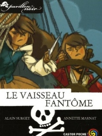 Pavillon noir, Tome 2 : Le vaisseau fantôme