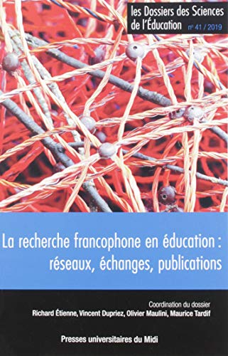 La recherche francophone en éducation : réseaux, échanges, publications