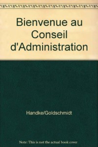 Bienvenue au conseil d'administration