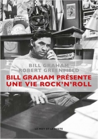 Bill Graham présente : une vie Rock'n'Roll