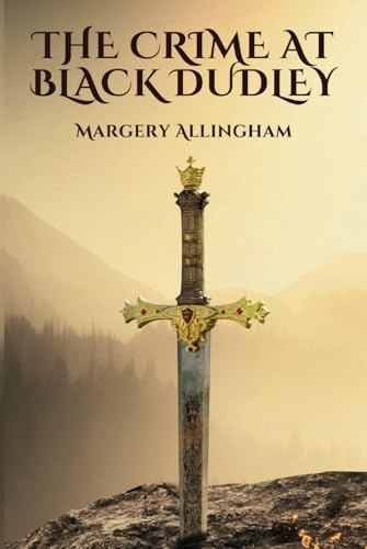 The Crime at Black Dudley: Annotated [9798305168631]