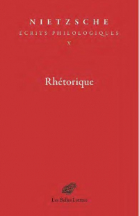 Rhétorique : Ecrits philologiques, tome X
