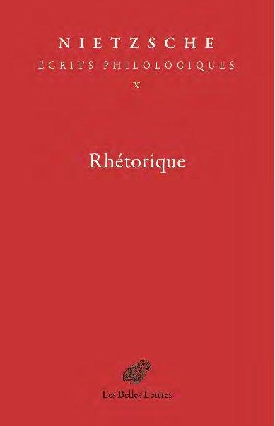 Rhétorique : Ecrits philologiques, tome X