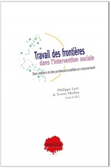 Travail des frontières dans l'intervention sociale: Des métiers et des professionnalités en mouvement