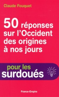 50 REPONSES SUR L'OCCIDENT DES