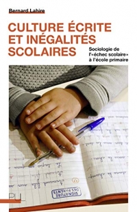 Culture écrite et inégalités scolaires : Sociologie de l'