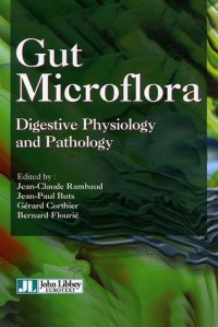 Gut Microflora : Digestive Physiology and Pathology, édition en anglais