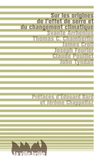 Sur les origines de l'effet de serre et du changement climatique (Nouvelle édition augmentée)