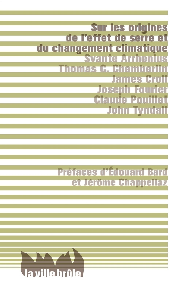 Sur les origines de l'effet de serre et du changement climatique (Nouvelle édition augmentée)