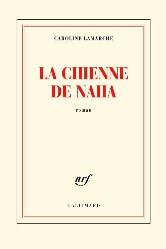 La Chienne de Naha