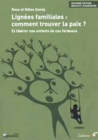 Lignées familiales : comment trouver la paix