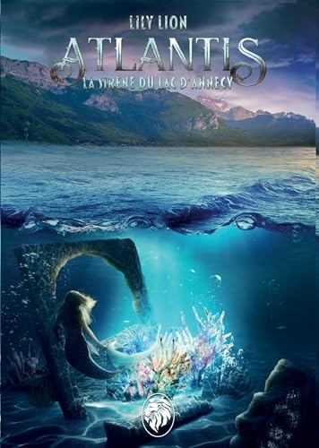 ATLANTIS - La sirène du Lac d'Annecy