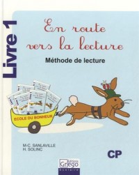 En route vers la lecture : Méthode de lecture, livre 1