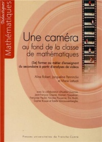 Une Camera au Fond de la Classe de Mathematiques. (Se) Former au Meti Er d'Enseignant du Secondaire