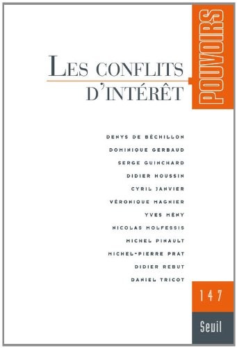 Pouvoirs, n° 147. Les Conflits d'intérêts (47)