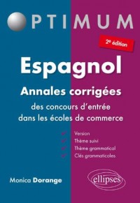 Espagnol Annales Corrigées des Concours d'Entrée Dans les Écoles de Commerce