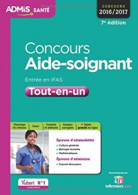 Concours Aide-soignant - Entrée en IFAS - Tout-en-un - Concours 2016-2017