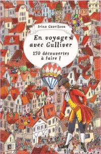 En voyage avec Gulliver - 150 découvertes à faire !