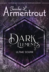 DARK ELEMENTS - 3 - ULTIME SOUPIR
