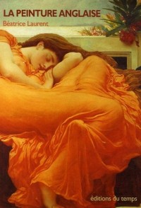 La peinture anglaise : Histoire et Méthodologie par l'analyse de tableaux du XVIIIe siècle au XXe siècle