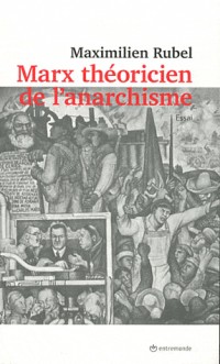 Marx théoricien de l'anarchisme