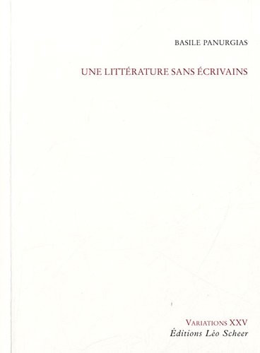 Une littérature sans écrivains