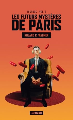 Tekrock: Les Futurs mystères de Paris, T5