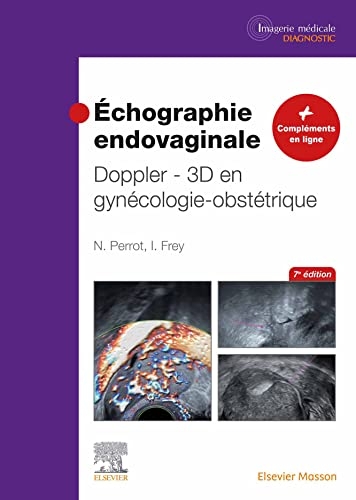 Échographie endovaginale Doppler - 3D: en gynécologie-obstétrique