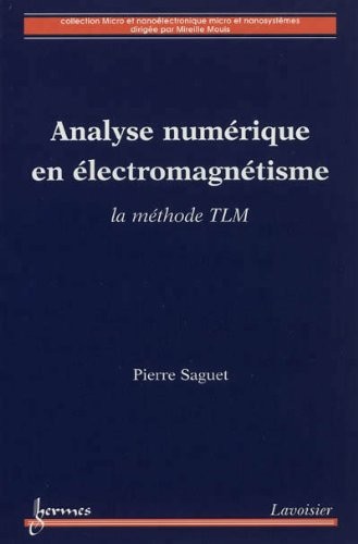 Analyse numérique en électromagnétisme : La méthode TLM