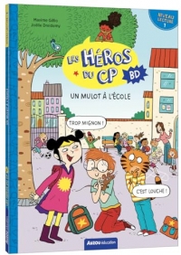 Les héros du CP en bd - niveau 1 - Un mulot à l'école