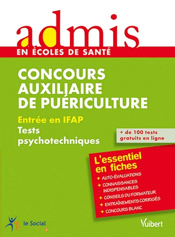Concours auxiliaire de puériculture : Entrée en IFAP - Tests psychotechniques
