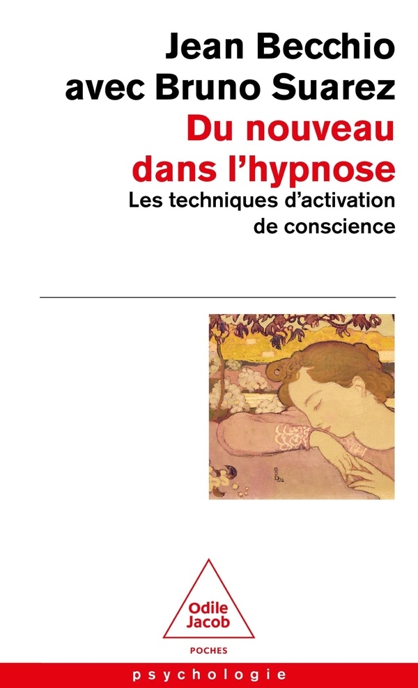 Du nouveau dans l'hypnose: Les techniques d'activation de conscience