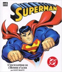 Superman. L'encyclopédie de l'Homme d'acier