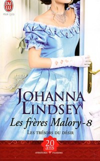 Les frères Malory, Tome 8 : Les trésors du désir