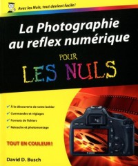 Photographie au reflex numérique Pour les nuls