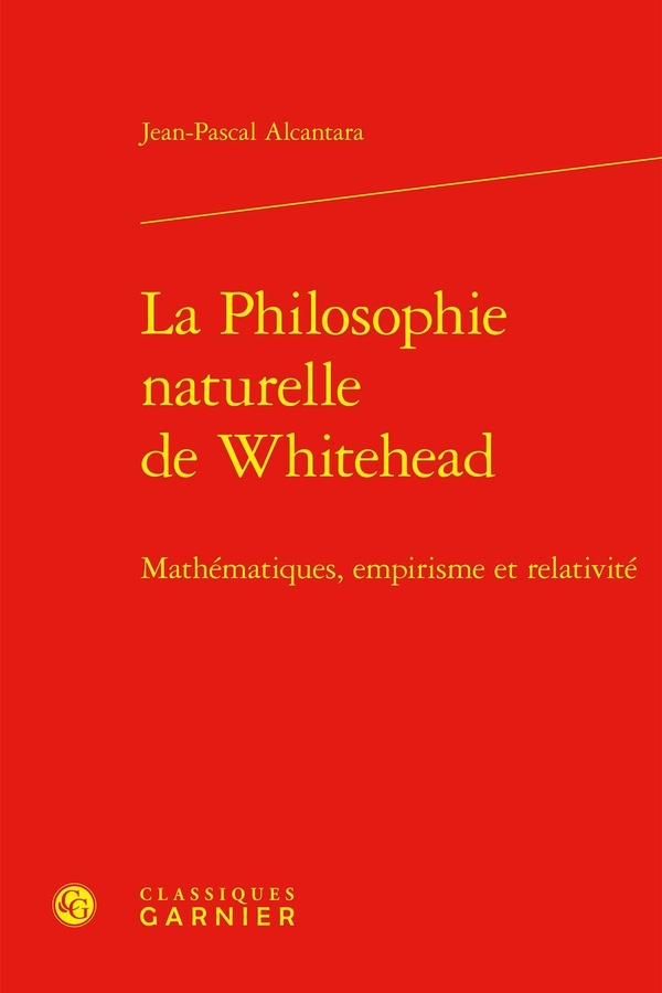 La philosophie naturelle de whitehead - mathématiques, empirisme et relativité: MATHÉMATIQUES, EMPIRISME ET RELATIVITÉ