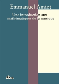 Une introduction aux matheet#769;matiques de la musique