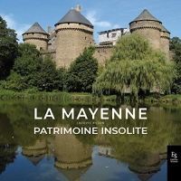 La Mayenne: Patrimoine insolite