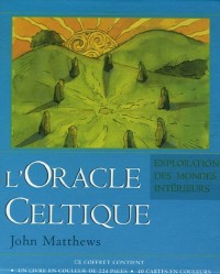 L'Oracle celtique : L'exploration des mondes intérieurs