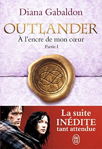 Outlander, Tome 8 : A l'encre de mon coeur : Partie 1