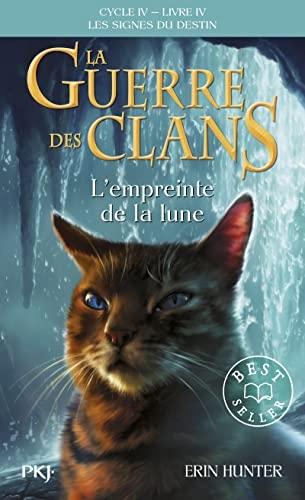 La guerre des Clans, Cycle IV - tome 4 L'empreinte de la lune - Tome 22