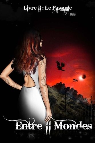 Entre II Mondes - Livre 2 : Le Passage