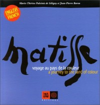 Matisse: Voyage au pays de la couleur - A Journey to the Land of Colour