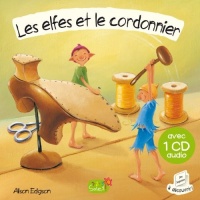LES ELFES ET LE CORDONNIER + CD