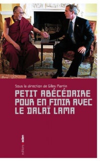 Petit abécédaire pour en finir avec le Dalai-Lama