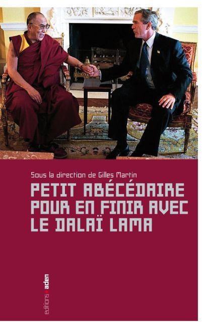 Petit abécédaire pour en finir avec le Dalai-Lama